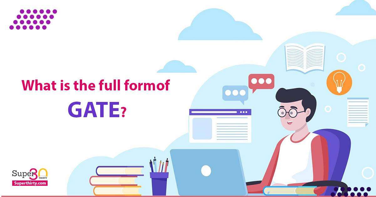 GATE Full Form | GATE Exam Eligibility and Pattern 2023