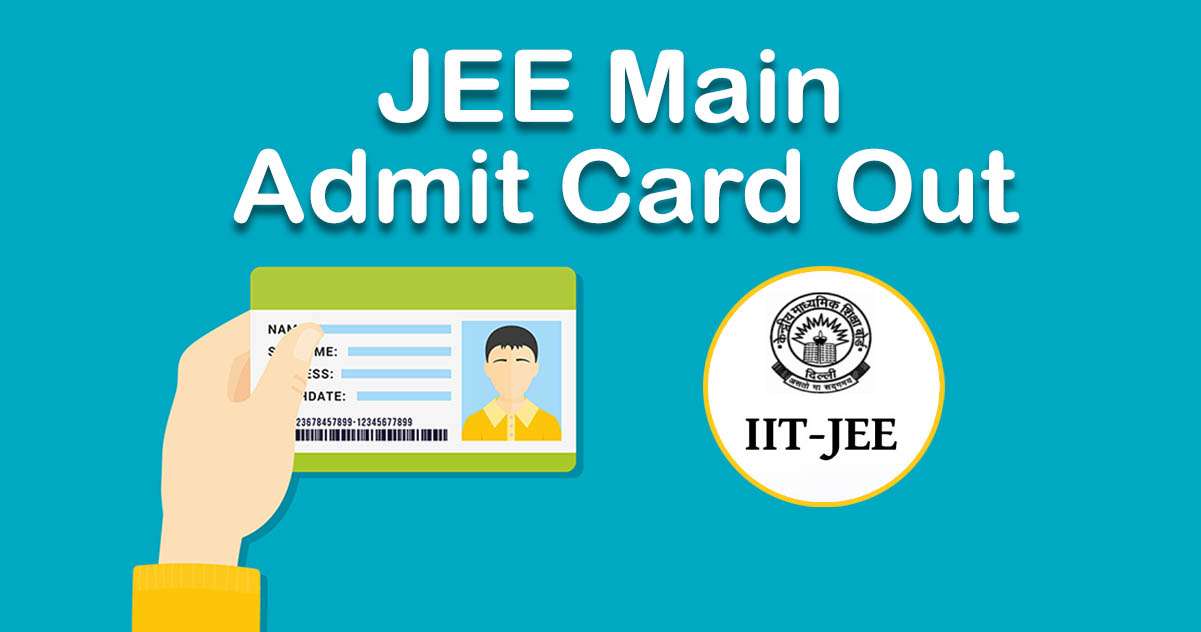 JEE Main Admit Card Release Date