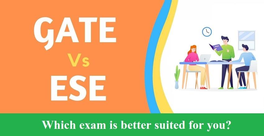 Which exam is better suited for you: GATE or ESE?