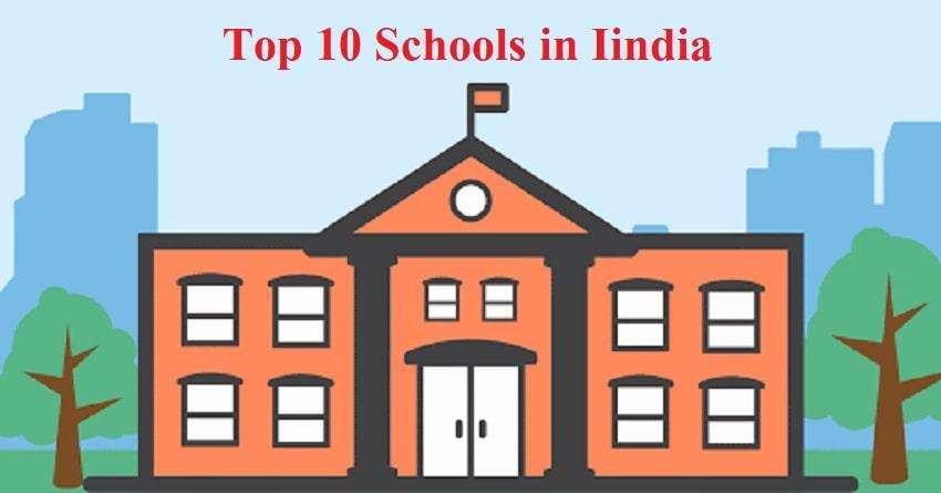 Top 10 Schools in Iindia