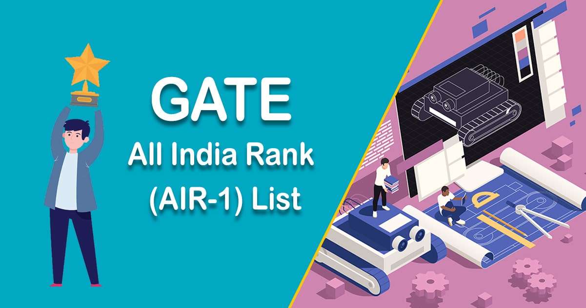 GATE All India Rank 1 (AIR-1) Candidates Names Revealed